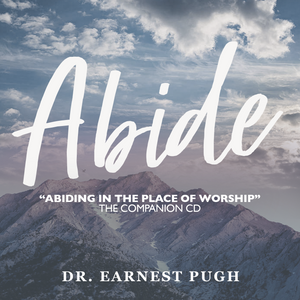"Abide" - The Companion CD for the Book entitled "Abiding In The Place of Worship"